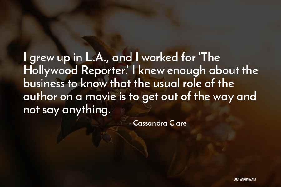 The Movie Business Quotes By Cassandra Clare