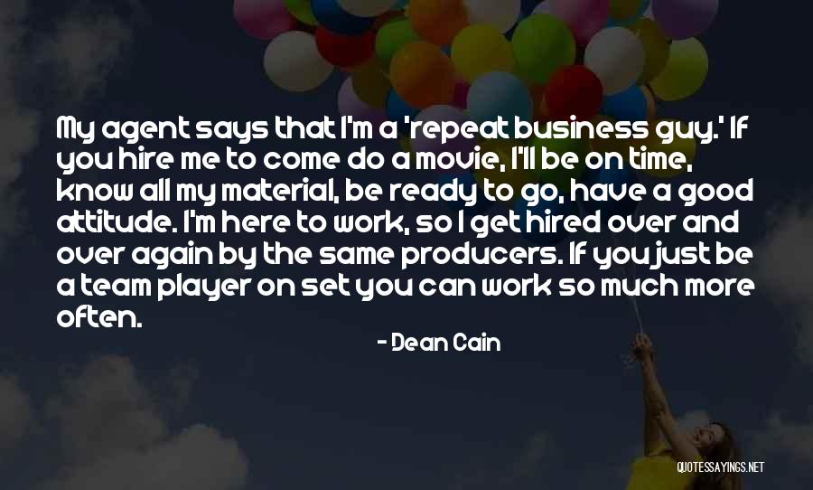 The Movie Business Quotes By Dean Cain