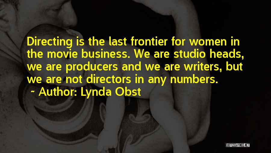 The Movie Business Quotes By Lynda Obst