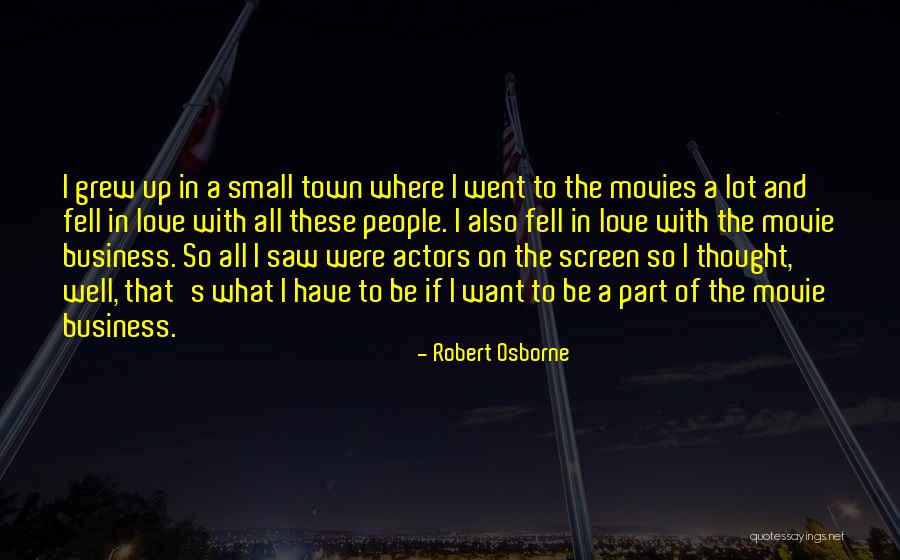 The Movie Business Quotes By Robert Osborne