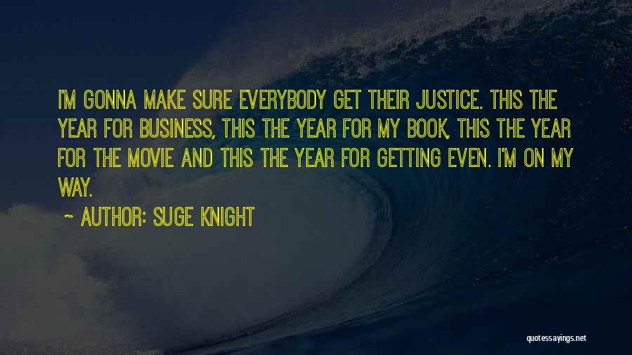 The Movie Business Quotes By Suge Knight