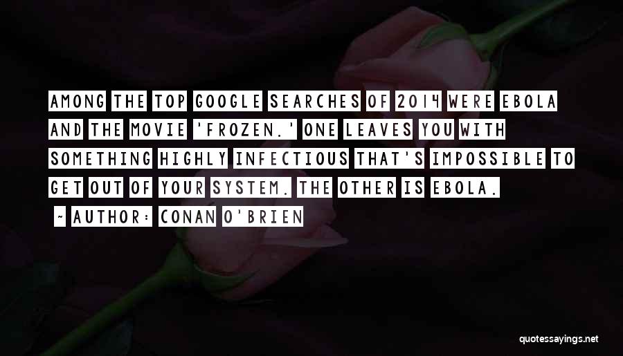 The Movie Frozen Quotes By Conan O'Brien