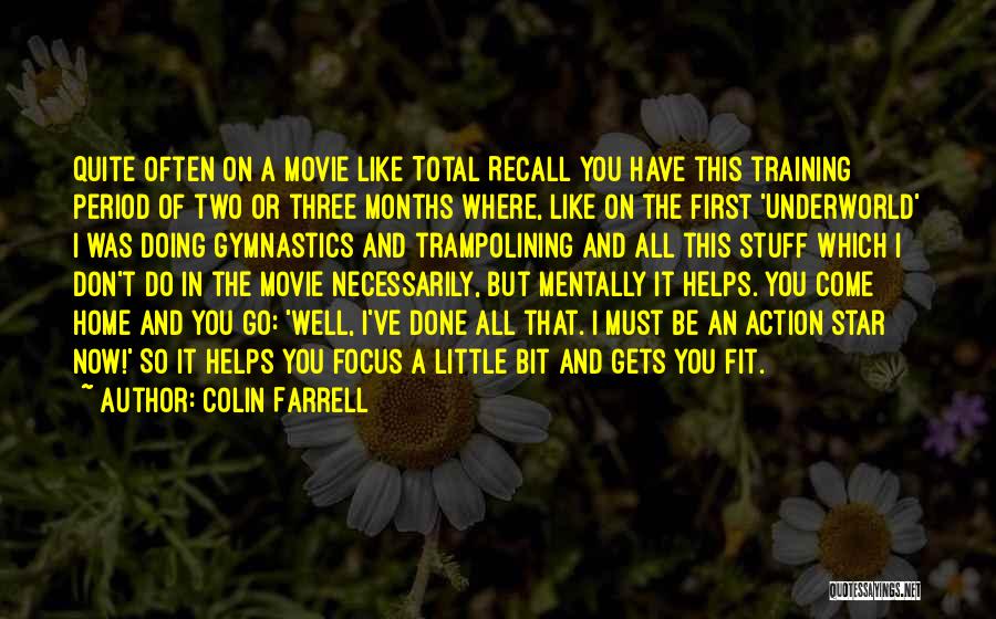 The Movie Home Quotes By Colin Farrell