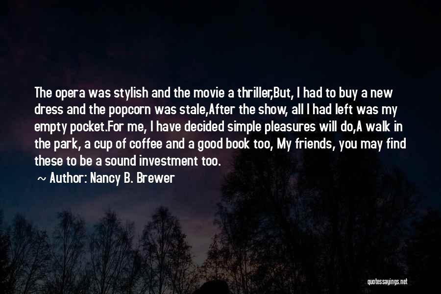 The Movie Just Friends Quotes By Nancy B. Brewer