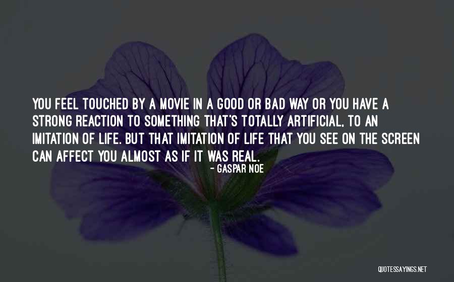 The Movie Life Quotes By Gaspar Noe