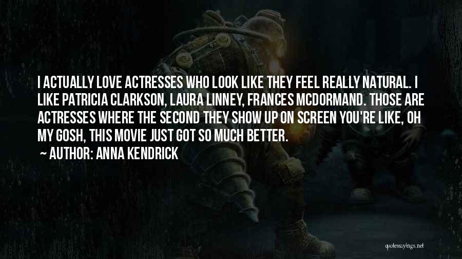 The Movie Up Love Quotes By Anna Kendrick