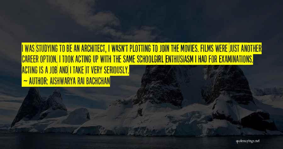 The Movies Quotes By Aishwarya Rai Bachchan