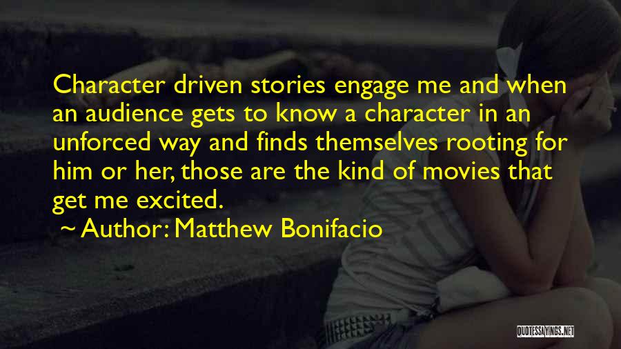 The Movies Quotes By Matthew Bonifacio