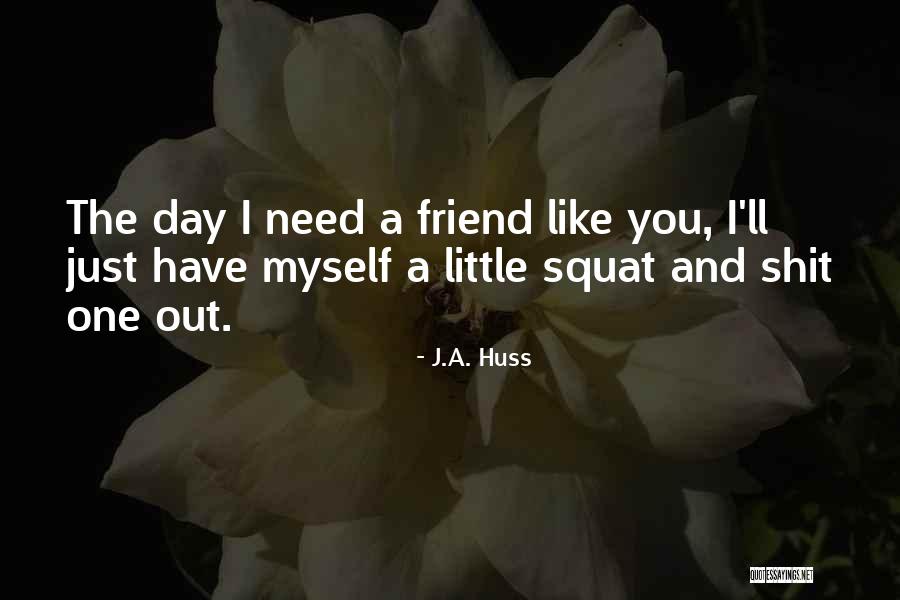 The Mower S Song Quotes By J.A. Huss The Mower S Song Quotes By J.A. Huss