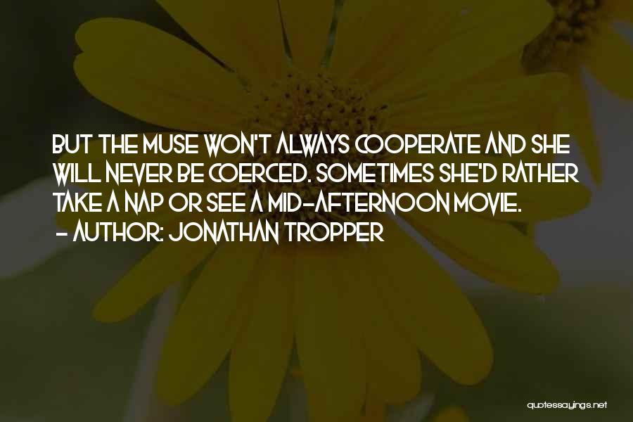 The Muse Movie Quotes By Jonathan Tropper