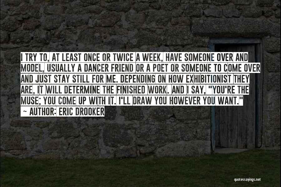 The Muse Quotes By Eric Drooker