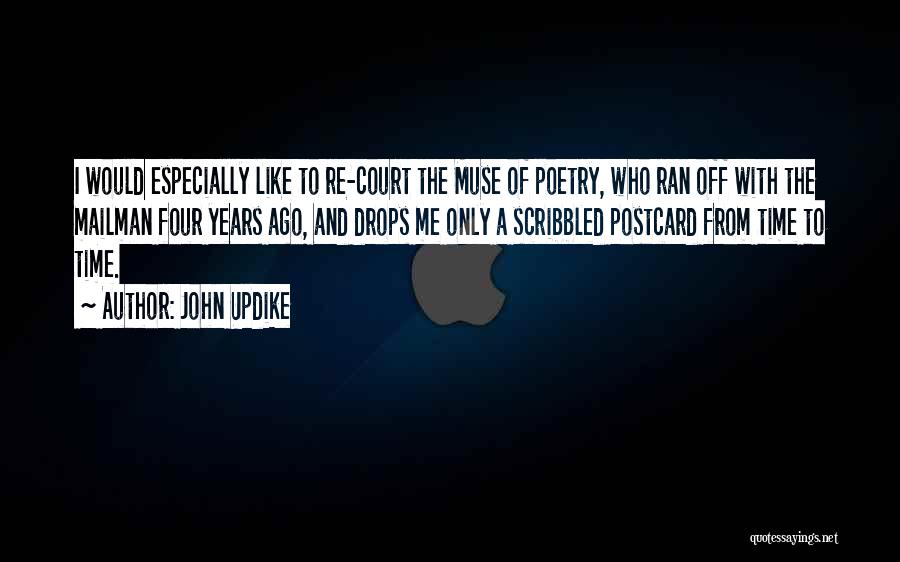 The Muse Quotes By John Updike
