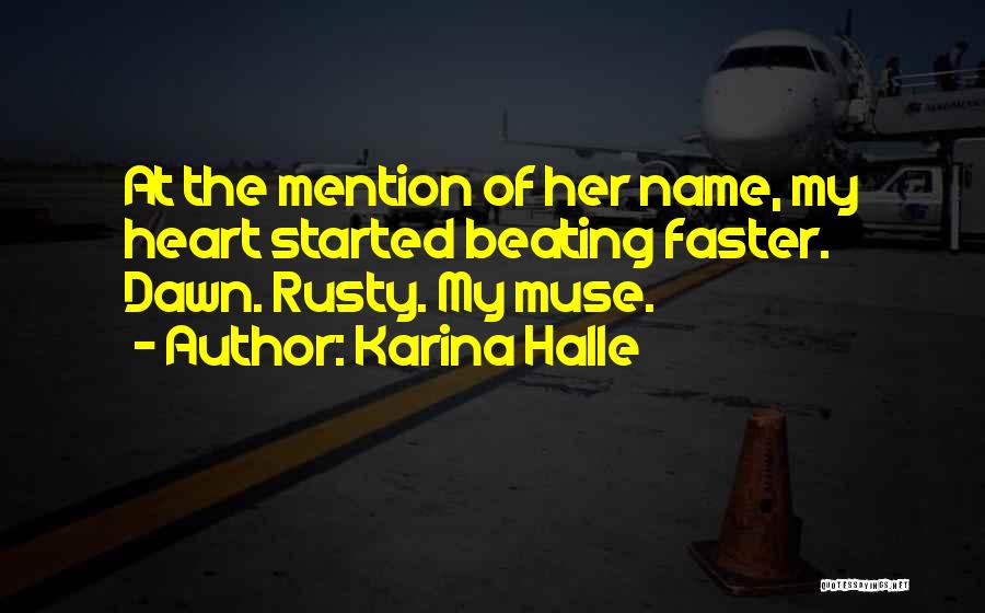 The Muse Quotes By Karina Halle