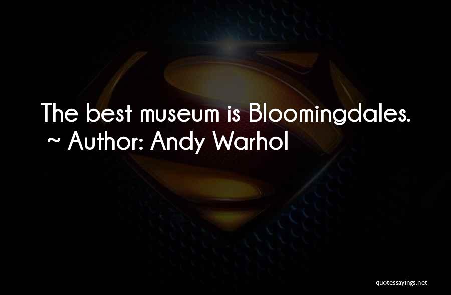 The Museum Quotes By Andy Warhol