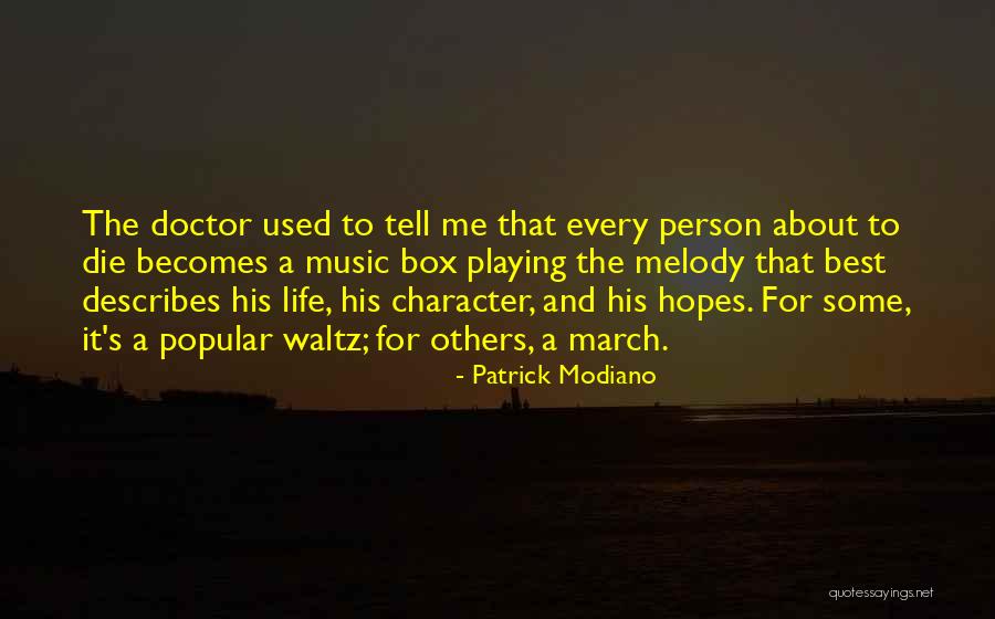 The Music Box Quotes By Patrick Modiano The Music Box Quotes By Patrick Modiano