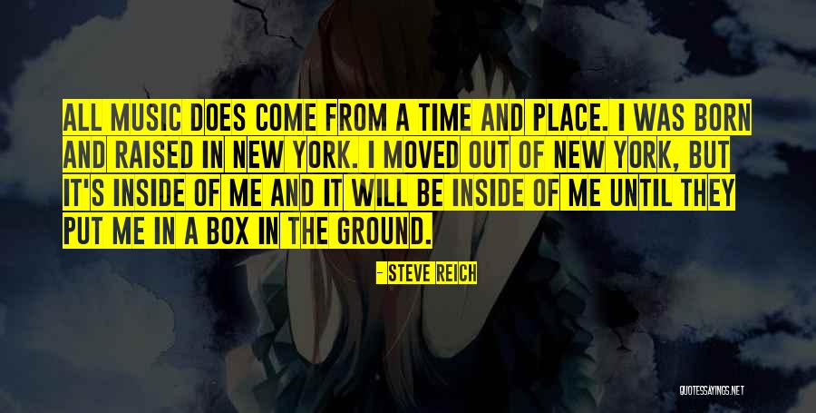 The Music Box Quotes By Steve Reich The Music Box Quotes By Steve Reich
