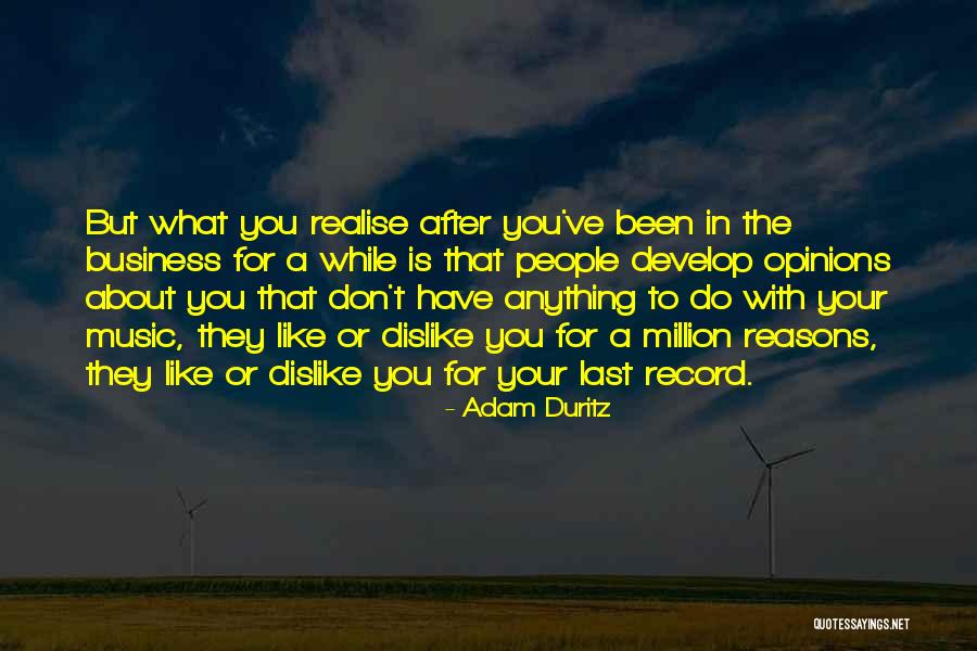 The Music Business Quotes By Adam Duritz