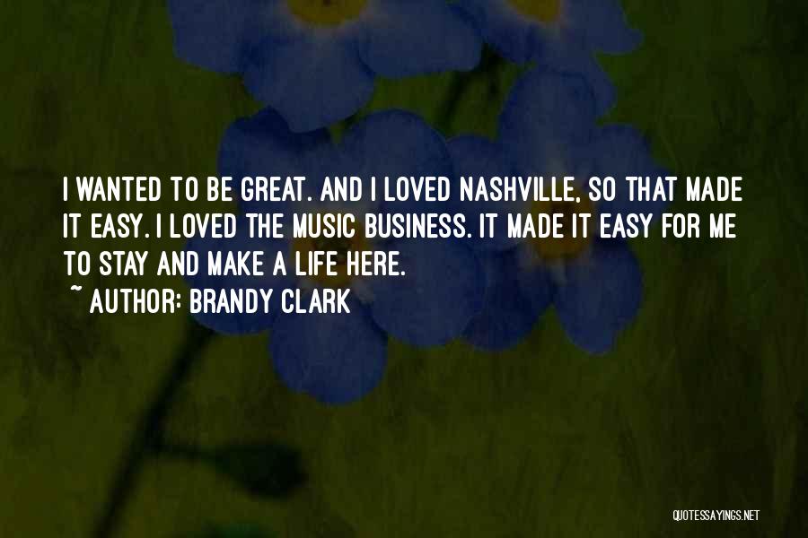 The Music Business Quotes By Brandy Clark