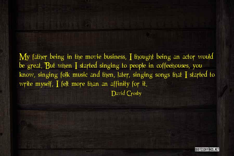 The Music Business Quotes By David Crosby