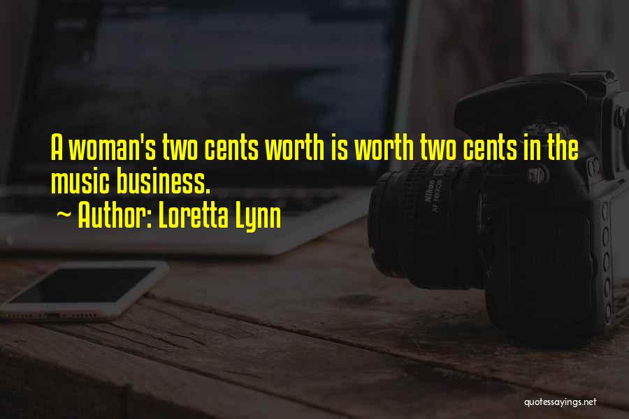 The Music Business Quotes By Loretta Lynn