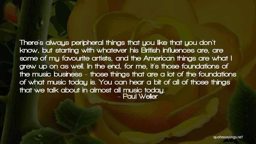 The Music Business Quotes By Paul Weller