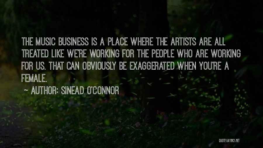 The Music Business Quotes By Sinead O'Connor