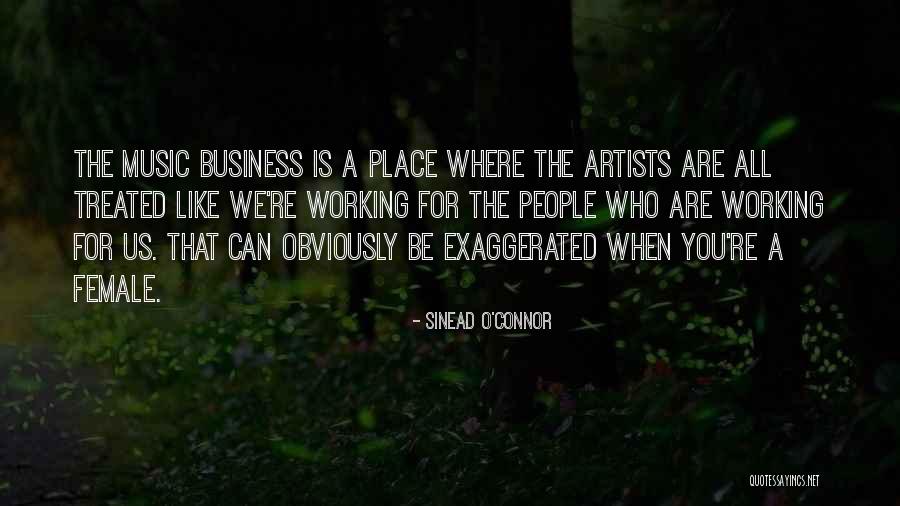 The Music Business Quotes By Sinead O'Connor