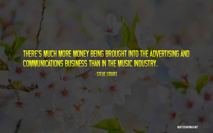 The Music Business Quotes By Steve Stoute