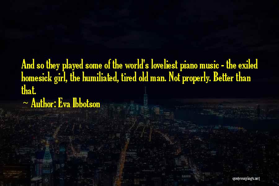 The Music Man Quotes By Eva Ibbotson