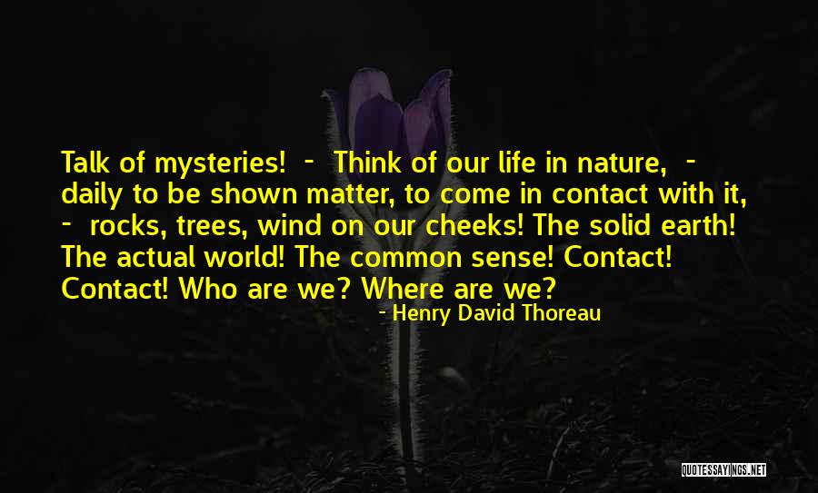 The Mysteries Of Nature Quotes By Henry David Thoreau The Mysteries Of Nature Quotes By Henry David Thoreau