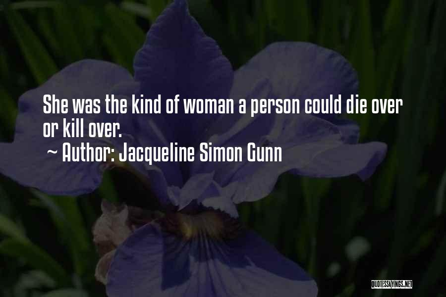 The Mystery Of A Woman Quotes By Jacqueline Simon Gunn