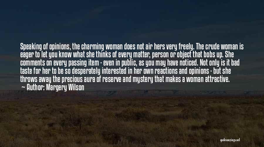 The Mystery Of A Woman Quotes By Margery Wilson