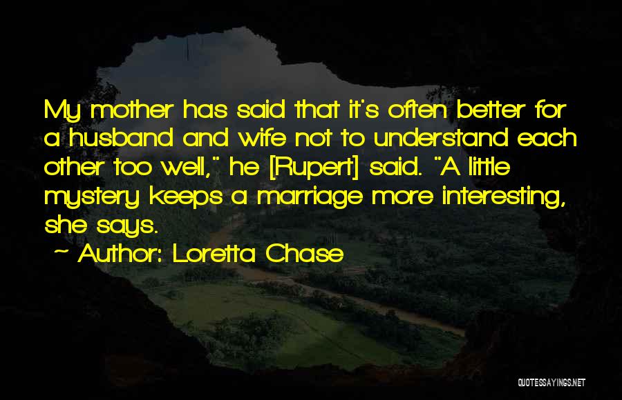 The Mystery Of Marriage Quotes By Loretta Chase