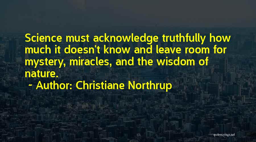 The Mystery Of Nature Quotes By Christiane Northrup