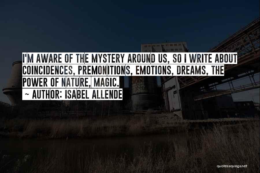 The Mystery Of Nature Quotes By Isabel Allende