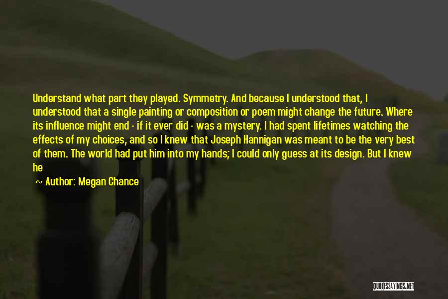 The Mystery Of The Future Quotes By Megan Chance