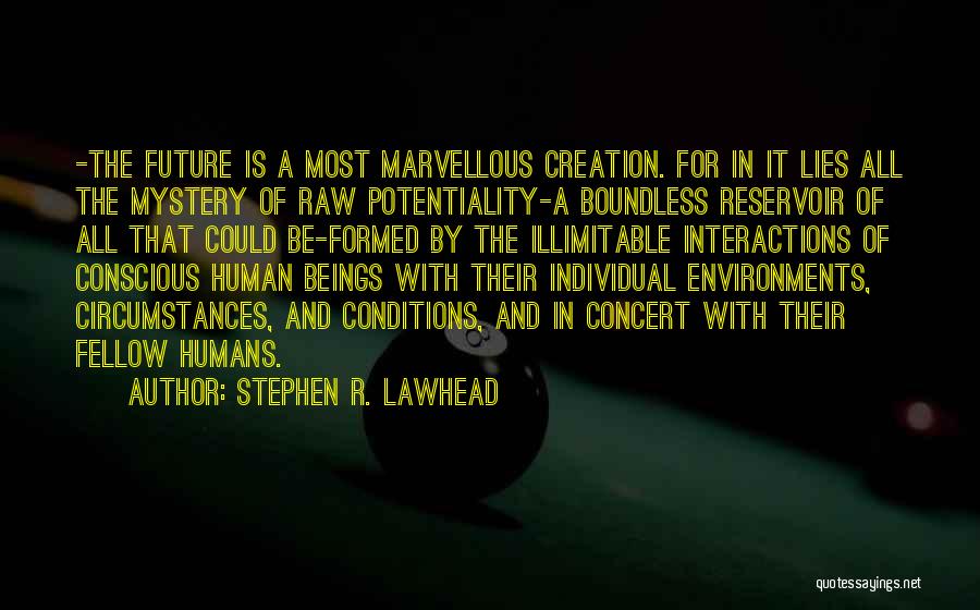 The Mystery Of The Future Quotes By Stephen R. Lawhead