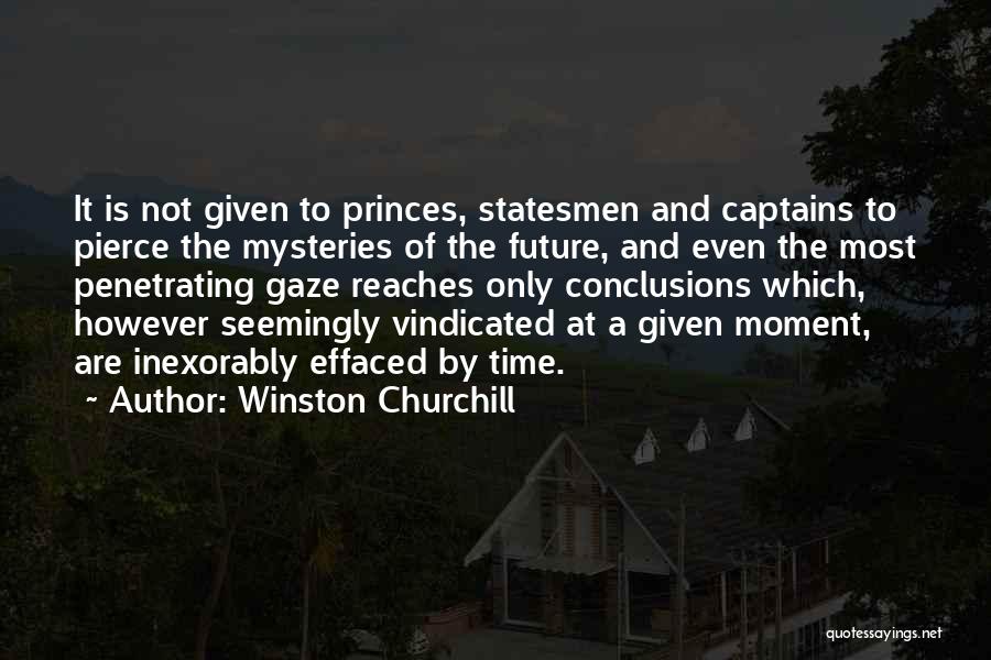 The Mystery Of The Future Quotes By Winston Churchill
