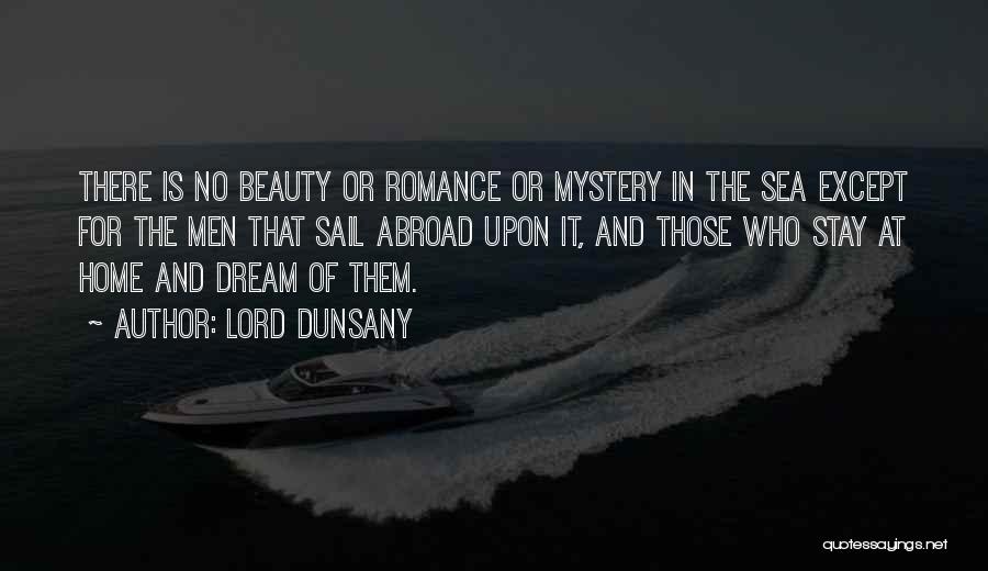 The Mystery Of The Sea Quotes By Lord Dunsany