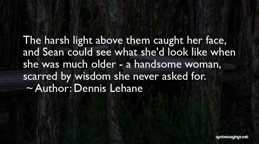 The Mystic River Quotes By Dennis Lehane