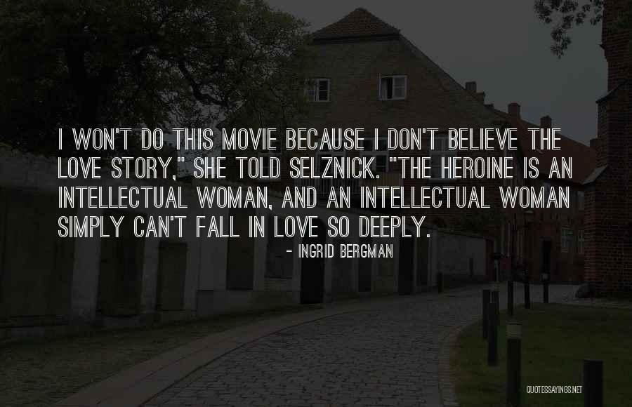 The Myth Movie Quotes By Ingrid Bergman The Myth Movie Quotes By Ingrid Bergman