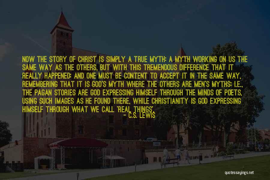 The Myths Quotes By C.S. Lewis The Myths Quotes By C.S. Lewis
