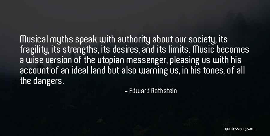 The Myths Quotes By Edward Rothstein The Myths Quotes By Edward Rothstein