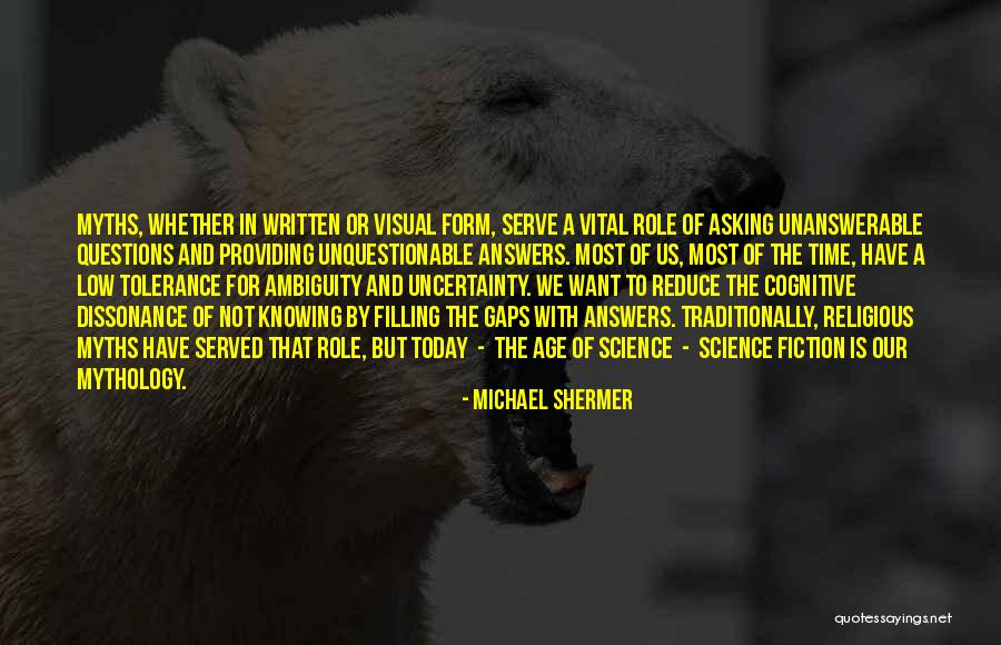 The Myths Quotes By Michael Shermer The Myths Quotes By Michael Shermer