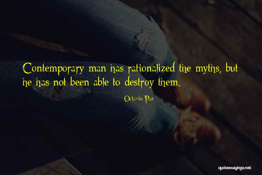 The Myths Quotes By Octavio Paz The Myths Quotes By Octavio Paz