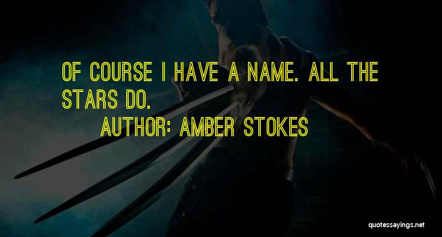 The Name Amber Quotes By Amber Stokes