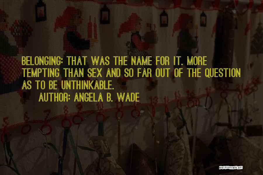 The Name Angela Quotes By Angela B. Wade