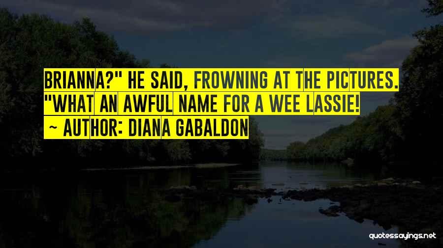The Name Brianna Quotes By Diana Gabaldon