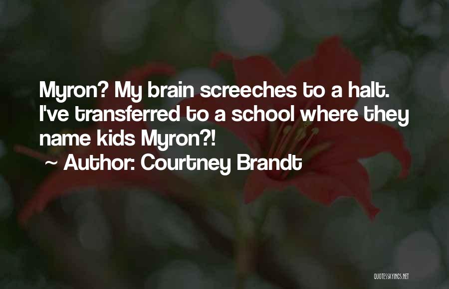 The Name Courtney Quotes By Courtney Brandt