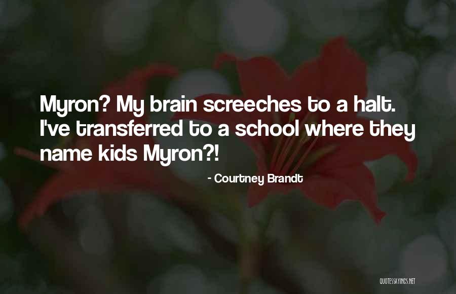 The Name Courtney Quotes By Courtney Brandt